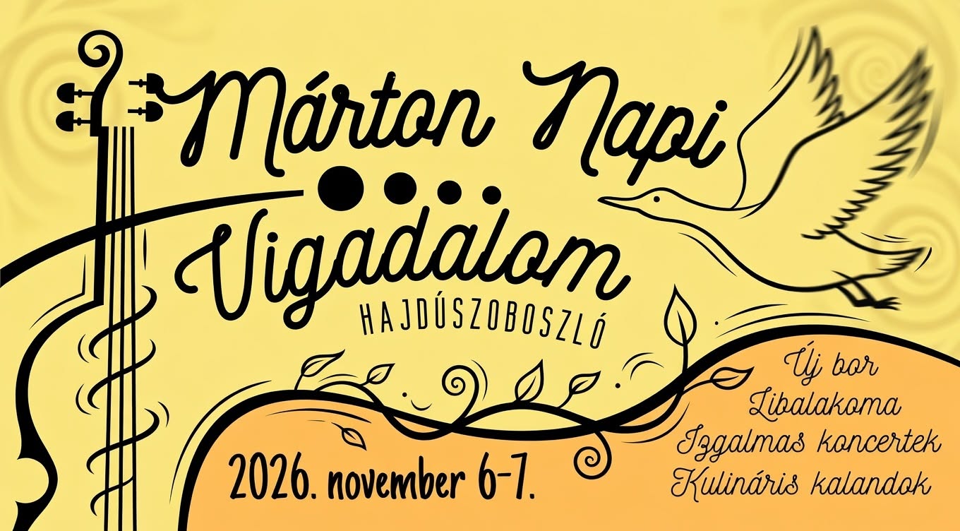 Márton-napi Vigadalom – Hajdúszoboszló – Hajdúszoboszló